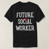 Social Worker Social Work Student Gift Tシャツ (デザイン正面)