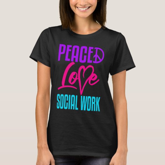 Social Worker Work Peace Love Masters MSW Graduati Tシャツ (正面)