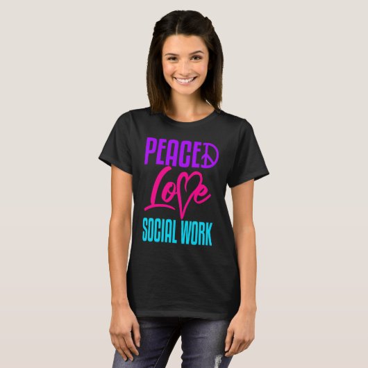 Social Worker Work Peace Love Masters MSW Graduati Tシャツ (正面フル)