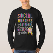 Social Workers Are Fabulous Magical Like Unicorns Tシャツ (正面)