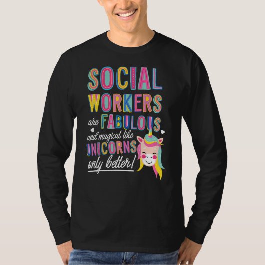 Social Workers Are Fabulous Magical Like Unicorns  Tシャツ (正面)