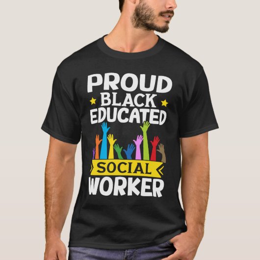 Social Workers Proud Black Educated Social Worker Tシャツ (正面)