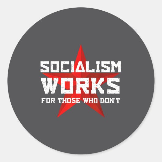 Socialism Works For Those Who Don' ラウンドシール (正面)