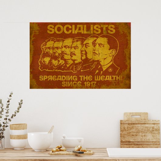 Socialists: Spreading the Wealth Poster ポスター (キッチン)