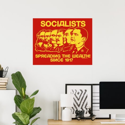 Socialists: Spreading the Wealth Poster ポスター (ホームオフィス)