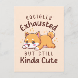 Socially Exhausted But Still Cute - Shiba Inu ポストカード