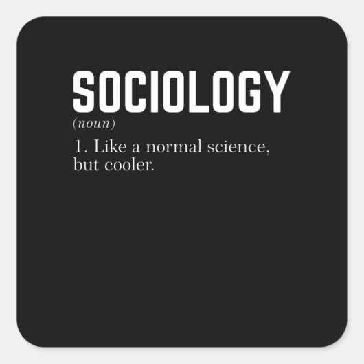 Sociology Like a normal science but cooler スクエアシール (正面)