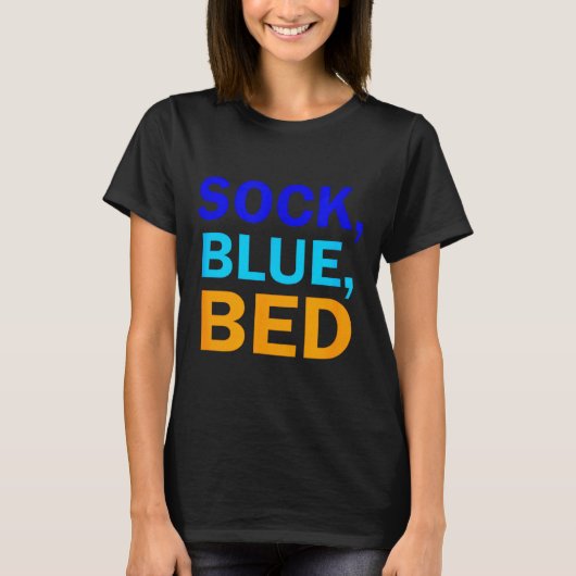 Sock Blue Bed _ Awesome Sock Blue Bed  Tシャツ (正面)