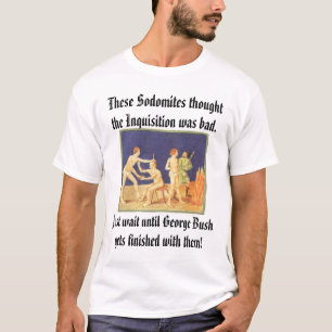 Sodomitesおよび審理のこれらのSodomites… Tシャツ