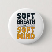 Soft Breath Soft Mind Dandelion Yoga Inspiration A 缶バッジ (正面)