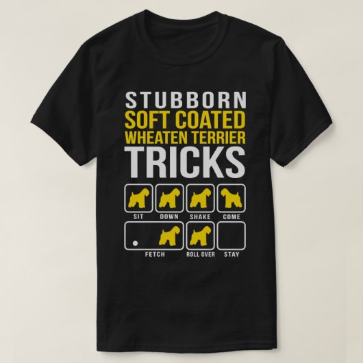 Soft Coated Wheaten Terrier Stubborn Tricks Gift  Tシャツ (デザイン正面)