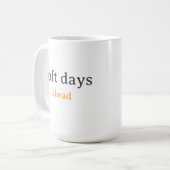 Soft Days Ahead – Minimal Lowercase Typography wit コーヒーマグカップ (正面左)