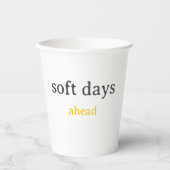 Soft Days Ahead – Minimal Lowercase Typography wit 紙コップ (正面)