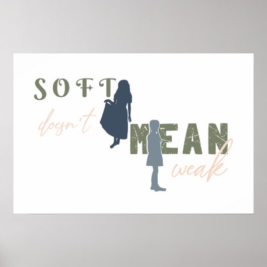 Soft Doesn’t Mean Weak Minimalist Horizontal ポスター (正面)
