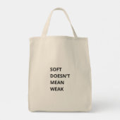 SOFT DOESN'T MEAN WEAK トートバッグ (裏面)