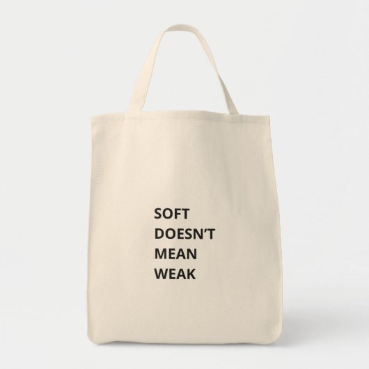 SOFT DOESN'T MEAN WEAK トートバッグ (正面)