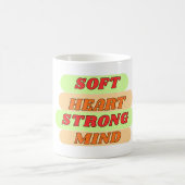 Soft Heart Strong Mind Feminine Inspirational Quot コーヒーマグカップ (中央)