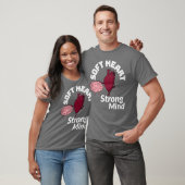 Soft Heart Strong Mind Tシャツ (ユニセックス)