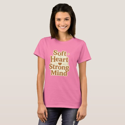 Soft Heart Strong Mind Typography Tシャツ (正面フル)