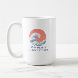 Soft Hearts Survive Storms コーヒーマグカップ