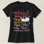 Soft Kitty Warm Kitty Little Ball Of Fur Sleep Kit Tシャツ (デザイン正面)