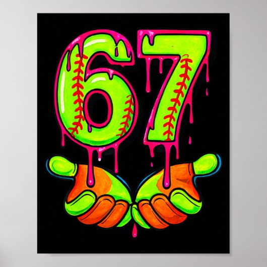 Softball 67 Six Seven Funny Gen Alpha Meme Drip Te ポスター (正面)