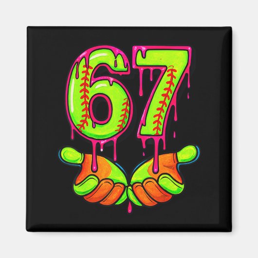 Softball 67 Six Seven Funny Gen Alpha Meme Drip Te マグネット (正面)