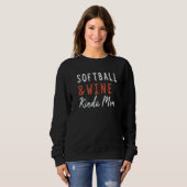 Softball And Wine Kinda Mom Coach Women Player スウェットシャツ (正面フル)