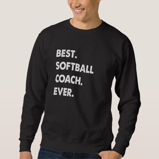 Softball Coach Profession Best Softball Coach Ever スウェットシャツ (正面)