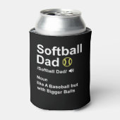Softball Dad like A Baseball but with Bigger Balls 缶クーラー (缶正面)