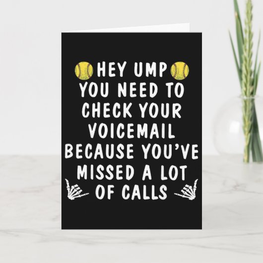 Softball Hey Ump You Need To Check Your Voicemail  カード (正面)