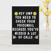 Softball Hey Ump You Need To Check Your Voicemail  カード (黄色い花)