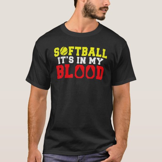 Softball is in my Blood   Softball Tシャツ (正面)