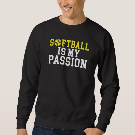 Softball is my Passion スウェットシャツ (正面)