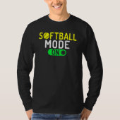 Softball Mode On Softball Tシャツ (正面)