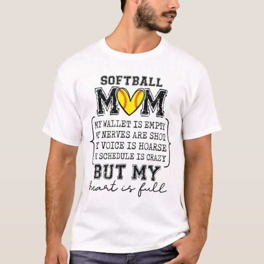 Softball Mom My Wallet Is Empty But My Heart Is Fu Tシャツ (正面)