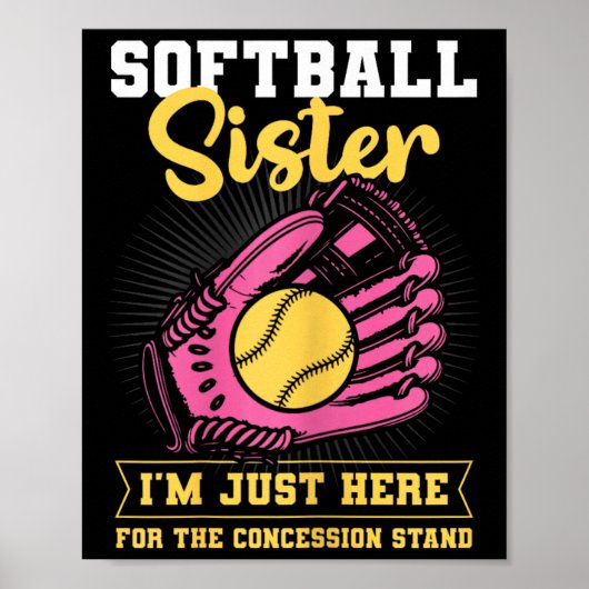 Softball Sister I'm Just Here For Concession Stand ポスター (正面)