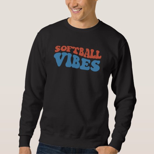 Softball Vibes Softball Life Mom High School Softb スウェットシャツ (正面)