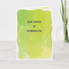 Softness is Strength greeting card  カード
