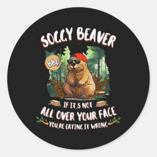 Soggy Beaver Bbqもしそれはすべてではない顔11 ラウンドシール