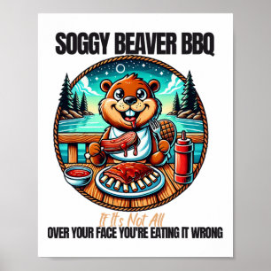 Soggy Beaver Bbqもしそれはすべてではない顔13 ポスター