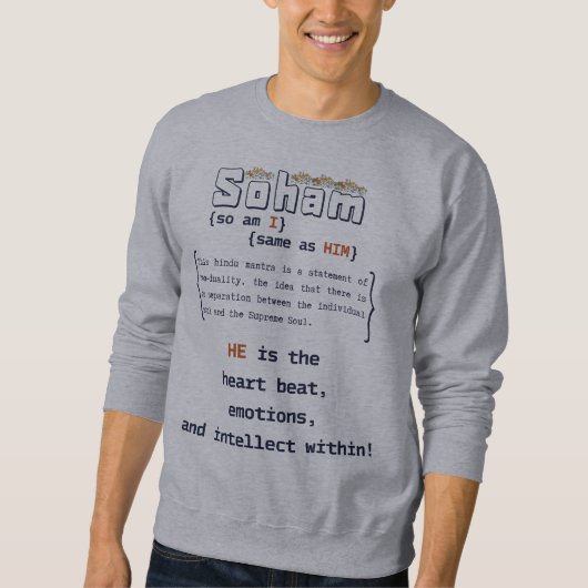 "Soham" – 本質的には彼と同じ。デザイン(M) スウェットシャツ (正面)