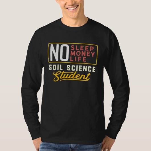 Soil Science Major Studen Graduation Tシャツ (正面)