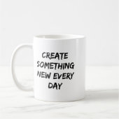 Soing New Every Day Artist Gift コーヒーマグカップ (左)