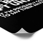 Soings Are Better Left Unsaid Funny Sarcastic Quot ポスター (角)