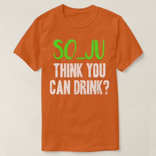 Soju考えはパンを飲むことができる Tシャツ (デザイン正面)