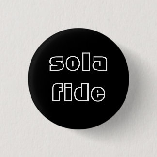 Sola Fide 缶バッジ