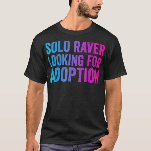 Solo Raver  Funny EDM Dance Music Festival Rave be Tシャツ (正面)