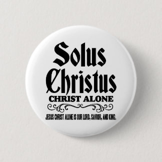Solus christusまたはSolo Christo:「キリストのみ」 缶バッジ