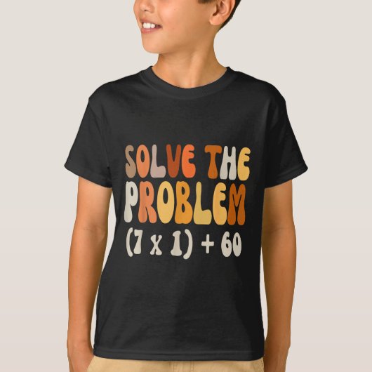Solve The Problem 67 Funny Math Meme Six Seven For Tシャツ (正面)